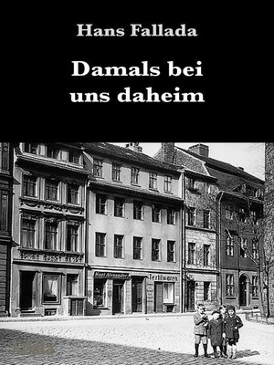 cover image of Damals bei uns daheim